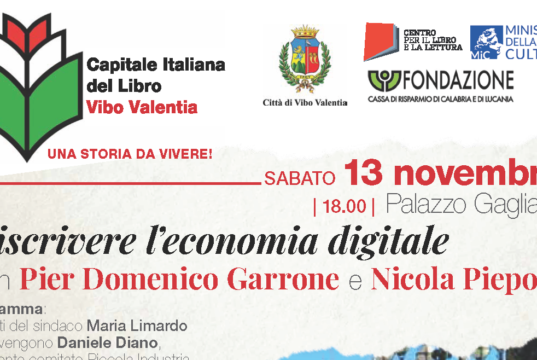 Nicola Piepoli, in nomination per il Premio Eccellenze Italiane 2022, a “Vibo capitale Italiana del libro 2021” per presentare con Pier Domenico Garrone il Manifesto per “Riscrivere l’economia digitale”.